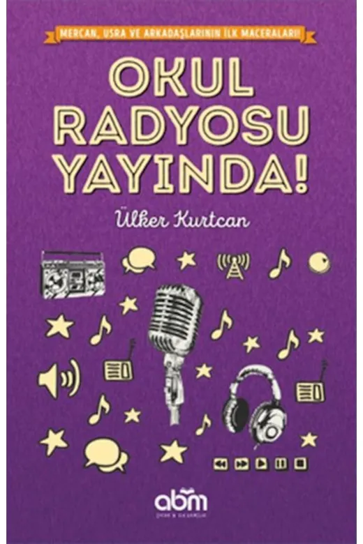 Abm Yayınevi MU-9786052374139 Okul Radyosu Yayında