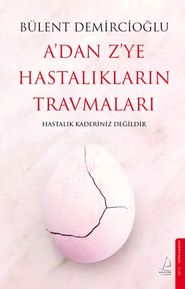 A’dan Z’ye Hastalıkların Trmaları