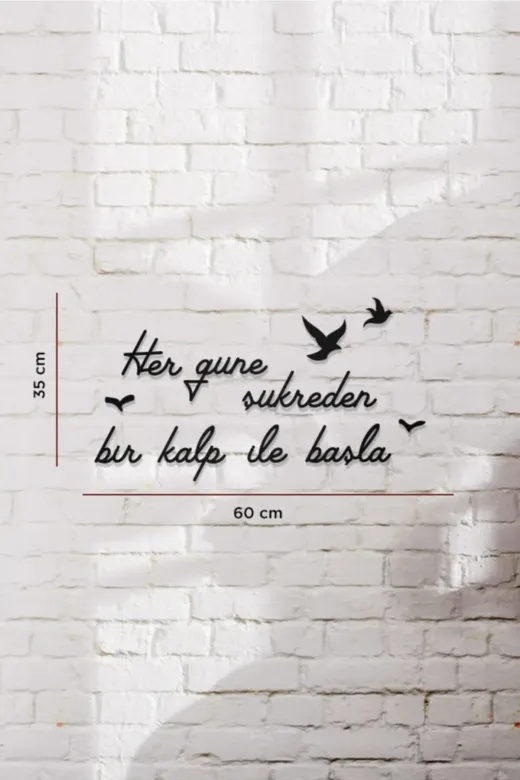 AHWALL AW00200 Her Güne Şükreden Bir Kalp Ile Başla Yazılı Dekoratif Ahşap Tablo