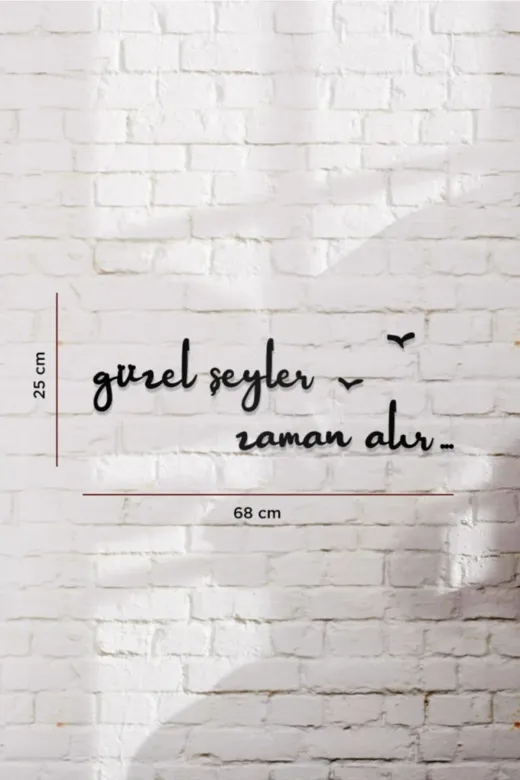AHWALL AW00208 Güzel Şeyler Zaman Alır Yazılı Dekoratif Ahşap Tablo
