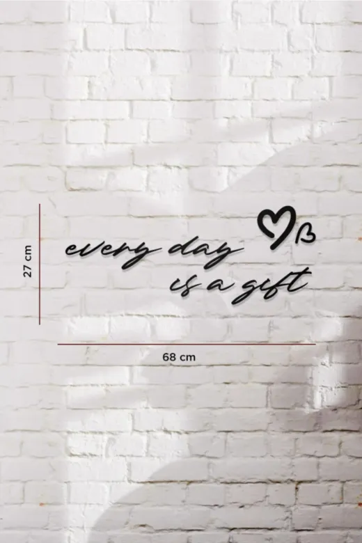 AHWALL AW00237 Every Day Is A Gift Yazılı Dekoratif Ahşap Tablo