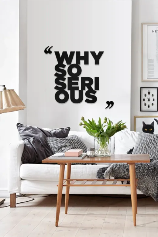 AHWALL AW00239 Why Serious Yazılı Dekoratif Ahşap Tablo
