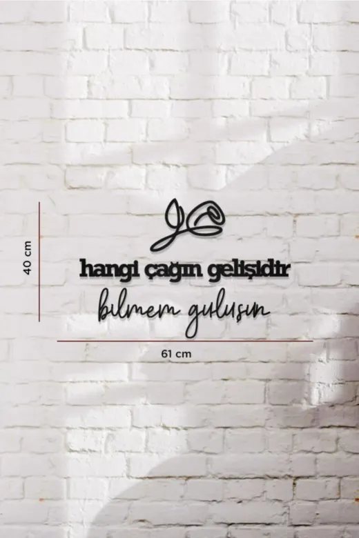 AHWALL AW00293 Hangi Çağın Gelişidir Bilmem Gülüşün Yazılı Dekoratif Ahşap Tablo