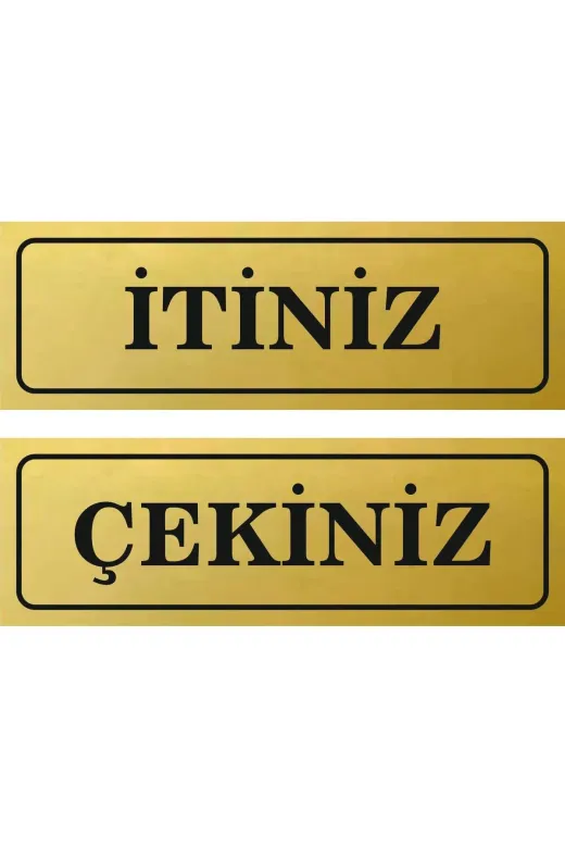 ALFA REKLAM AJANSI AR2000 İtiniz Çekiniz Metal Kapi İkaz Yazisi Gold Renk Arkasi Yapişkanli