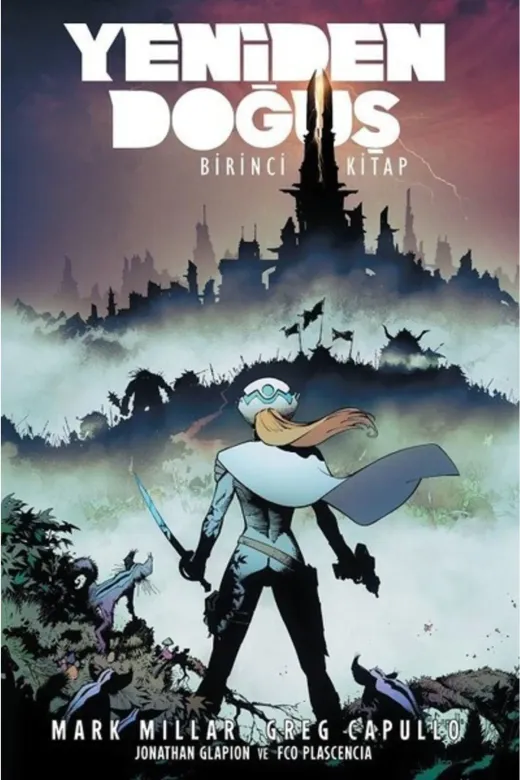 Arka Bahçe Yayıncılık 0001720608001 Yeniden Doğuş-Birinci Kitap - Mark Millar