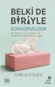 Belki de Biriyle Konuşmalısın