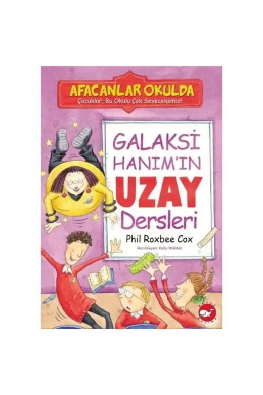 Beyaz Balina Yayınları 107438 Afacanlar Okulda Galaksi Hanımın Uzay Dersleri