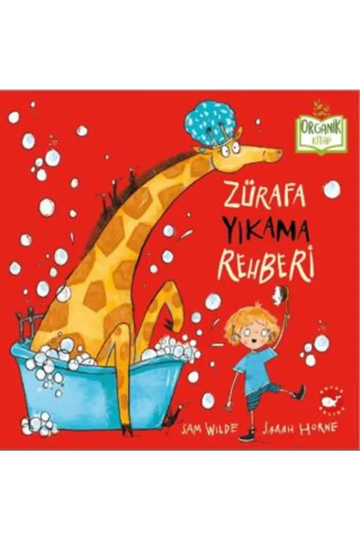 Beyaz Balina Yayınları 9786051887593 Zürafa Yıkama Rehberi - Organik Kitap