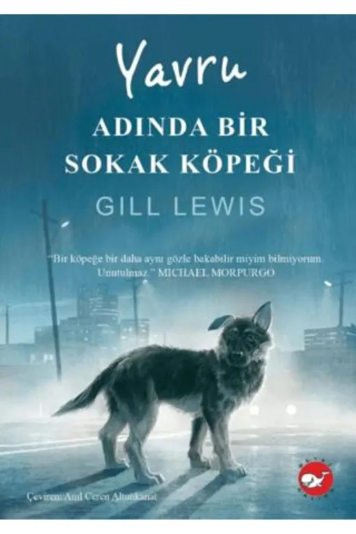 Beyaz Balina Yayınları 9786051887630 Yavru Adında Bir Sokak Köpeği