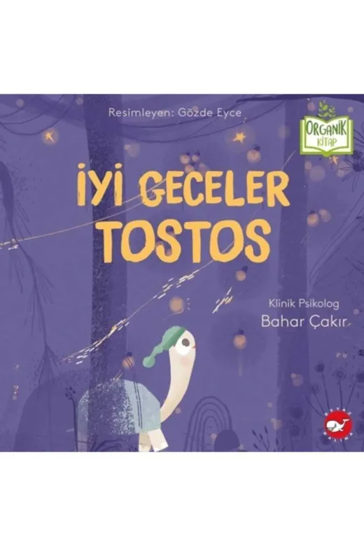 Beyaz Balina Yayınları 9786051888217 İyi Geceler Tostos (Organik)