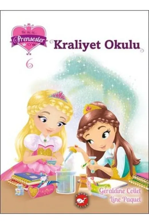 Beyaz Balina Yayınları DM199786051880082 Bir İki Üç Prensesler 6 - Kraliyet Okulu