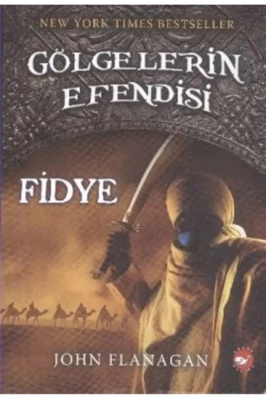 Beyaz Balina Yayınları EG-9789759995706 Gölgelerin Efendisi 7 - Fidye - John Flanagan