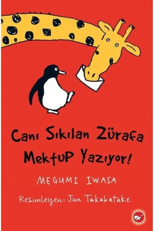 Beyaz Balina Yayınları TYCE4FF1D9D2F07599FD33C00 Canı Sıkılan Zürafa Mektup Yazıyor - Karton Kapak