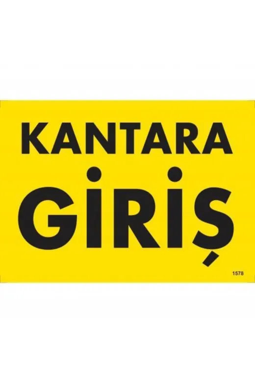 BilfolD SDTA-286548 Kantara Giriş Uyarı Levhası 25X35 Kod:1578