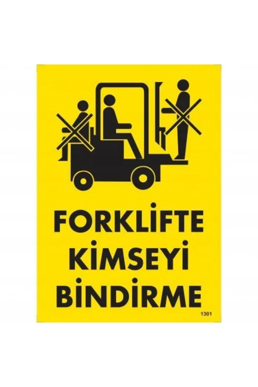 BilfolD SDTA-286593 Forklifte Kimseyi Bindirme Uyarı Levhası 25X35 Kod:1301