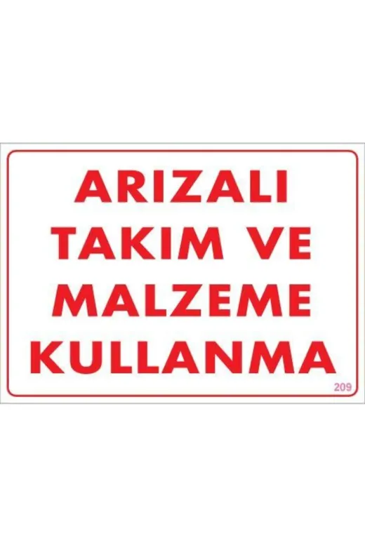 BilfolD SDTA-289890 Arızalı Malzeme Takım Kullanma Uyarı Levhası 25X35 Kod: 209
