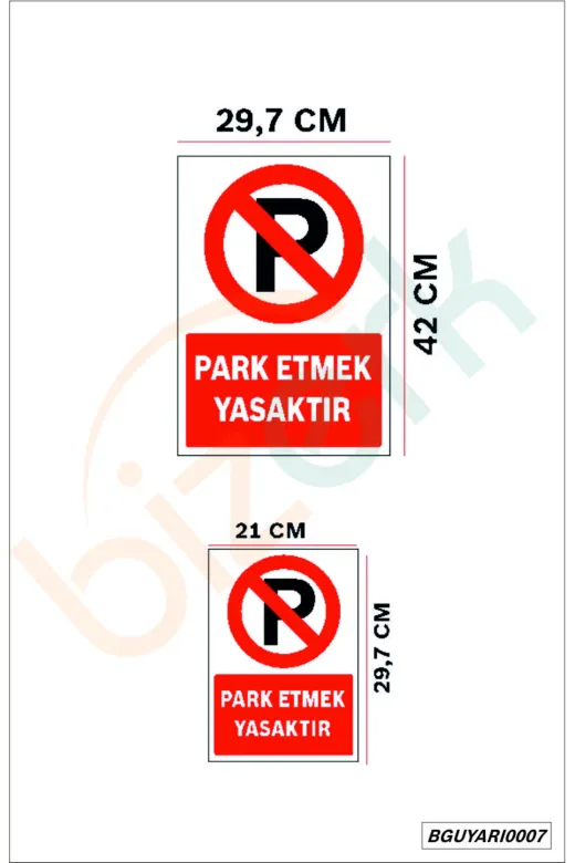 bizerk görsel BGUYARI0007 Park Etmek Yasaktır Uyarı Levhası İsg İkaz Tabelası 3Mm Dekota Uv Baskı