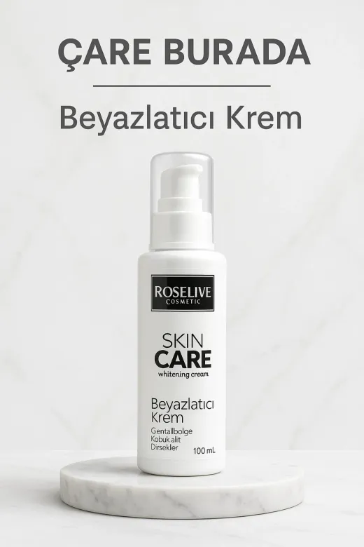 Çare Burada roselivebeyazlatıcıkrem Roselive - Beyazlatıcı Krem 100 Ml (Genital & Koltukaltı & Dirsek)