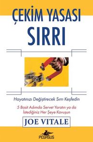 Çekim Yasası Sırrı: Hayatınızı Değiştirecek Sırrı Keşfedin