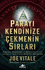 Diğer 130376788 Parayı Kendinize Çekmenizin Sırları: Finansal Özgürlüğü Ve Refahı Hayatınıza Çekmenizi Sağlayacak Spiritüel Bir Sistem