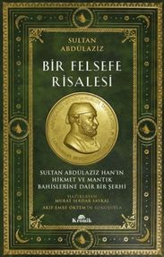 Diğer 131840118 Bir Felsefe Risalesi Sultan Abdülaziz Han In Hikmet Ve Mantık Bahislerine Dair Bir Şerhi - Huvj-885180