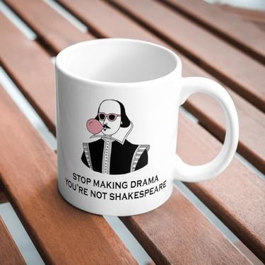 Diğer 57858324452102899283959 Stop Making Drama You're Not Shakespeare Komik Baskılı Kupa Bardak Hediyelik Çay Kahve Kupası Coffee Mug Açık Altın