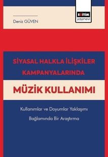 Diğer 57858324452726299283959 Siyasal Halkla İlişkiler Kampanyalarında Müzik Kullanımı Açık Gri