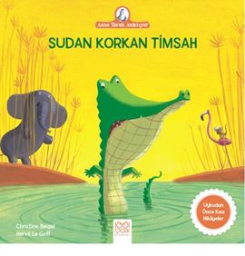 Diğer Anne Tavuk Anlatıyor - Sudan Korkan Timsah - Huvj-762361