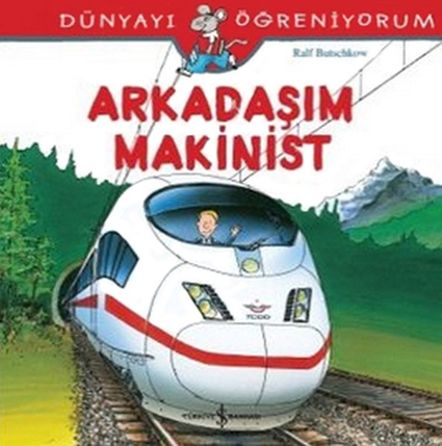 Diğer Dünyayı Öğreniyorum - Arkadaşım Makinist - Huvj-752269