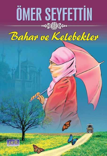 Diğer Ömer Seyfettin Bahar Ve Kelebekler - Huvj-751484