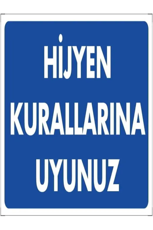 Emek İkaz Levhaları EMEK1261 Hijyen Kurallarına Uyunuz Uyarı/ikaz Levhası