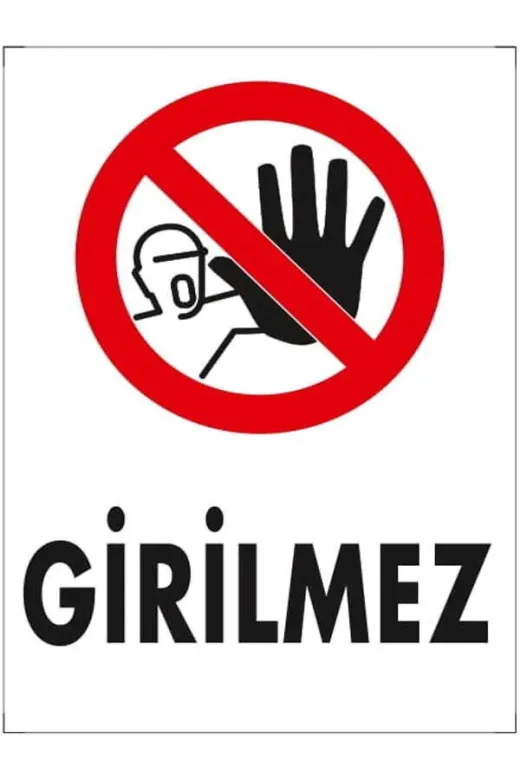 Emek İkaz Levhaları EMEK1479 Girilmez Uyarı/ikaz Levhası