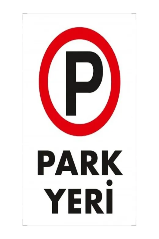 Emek İkaz Levhaları EMEK1587 Park Yeri Uyarı/ikaz Levhası