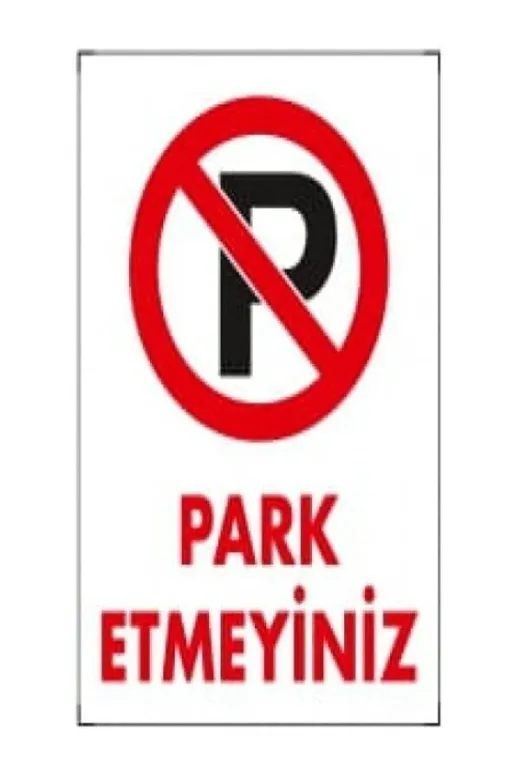Emek İkaz Levhaları EMEK1598 Fabrika Çıkışı Araç Park Etmeyiniz Uyarı/ikaz Levhası