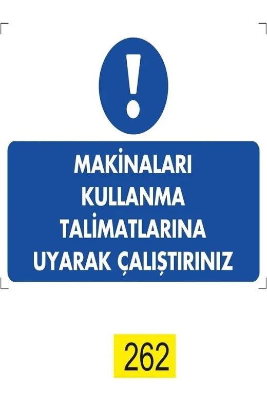 Emek İkaz Levhaları EMEK262 Makineleri Kullanma Talimatlarına Uyarak Çalıştırınız Uyarı/ikaz Levhası