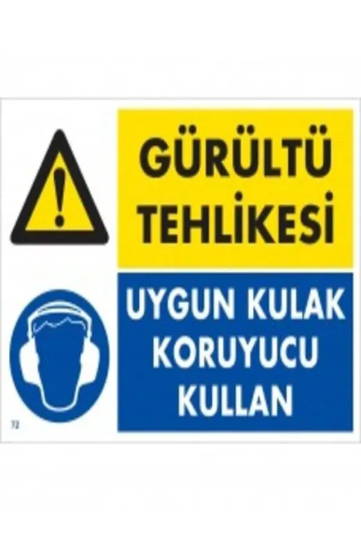 Emek İkaz Levhaları EMEK72 Gürültü Tehlikesi/uygun Kulak Koruyucu Kullan Uyarı/ikaz Levhası