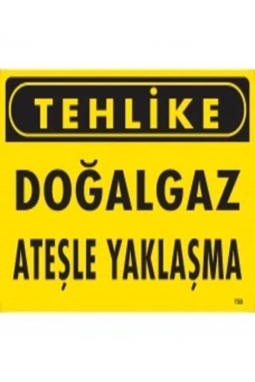Emek İkaz Levhaları EMEK750 Tehlike Doğalgaz Ateşle Yaklaşma Uyarı/ikaz Levhası