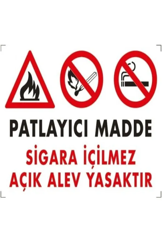 Emek İkaz Levhaları EMEK786 Patlayıcı Madde - Sigara Içilmez - Açık Alev Yasaktır Uyarı/ikaz Levhası