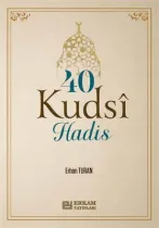 Erkam Yayınları - 40 Kudsi Hadis - Erhan Turan