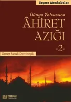 Erkam Yayınları - Ahiret Azığı - 2 - Ömer Faruk Demireşik