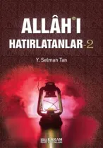 Erkam Yayınları - Allah'ı Hatırlatanlar - 2 - Y. Selman Tan
