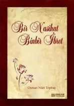 Erkam Yayınları - Bir Nasihat Binbir İbret - Osman Nuri Topbaş