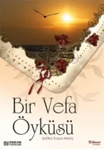 Erkam Yayınları - Bir Vefa Öyküsü - Şefika Kaya Meriç