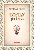 Erkam Yayınları - Bostan Gülistan - Şeyh Sâdî Şirâzî