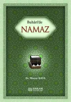 Erkam Yayınları - Buhari'de Namaz - Doç. Dr. Murat Kaya