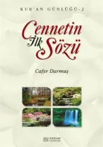 Erkam Yayınları - Cennetin İlk Sözü - Cafer Durmuş