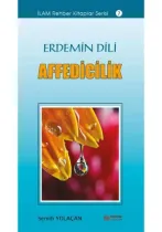 Erkam Yayınları - Erdemin Dili Affedicilik - Semih Yolaçan
