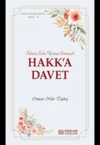 Erkam Yayınları - Faziletler Medeniyeti Serisi - 10 / Hakk'a Davet - Osman Nuri Topbaş