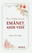 Erkam Yayınları - Faziletler Medeniyeti Serisi - 8 / Emanet ve Ahde Vefa - Osman Nuri Topbaş