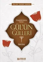 Erkam Yayınları - Gülün Gülleri - Adem Saraç